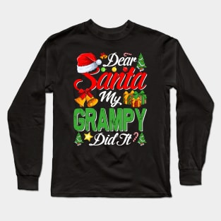 Dear Santa My Grampy Did It Funny Long Sleeve T-Shirt